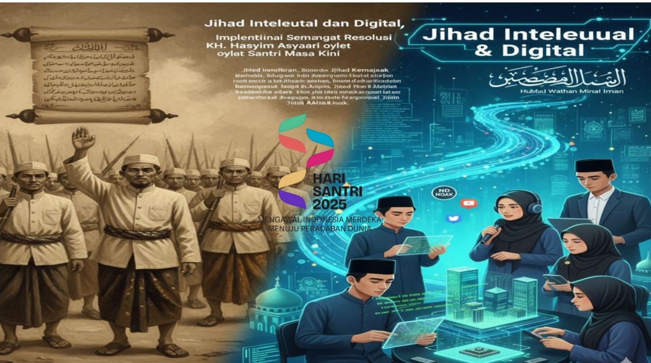 Jihad Intelektual dan Digital, Implementasi Semangat Resolusi Jihad KH. Hasyim Asy'ari oleh Santri Masa Kini