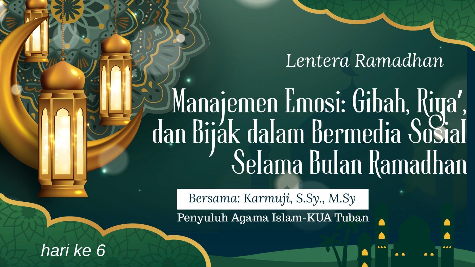 Manajemen Emosi Gibah, Riya’, dan Bijak dalam Bermedia Sosial Selama Bulan Ramadhan